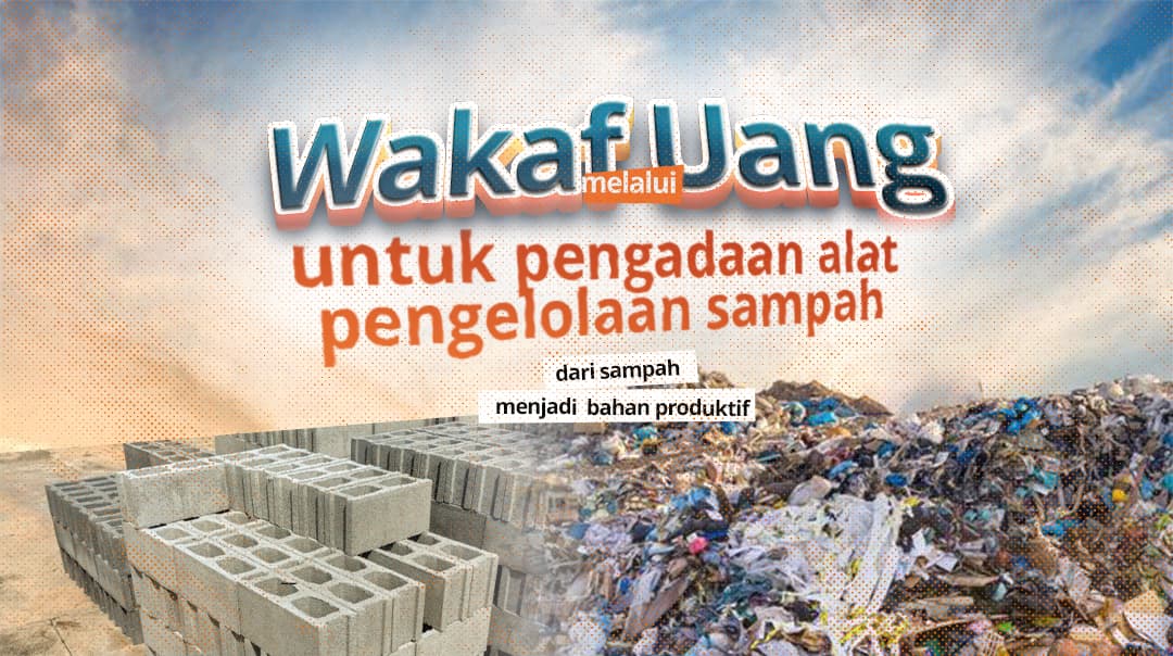 Wakaf dengan Uang Untuk Pengadaan Pengelolaan Sampah