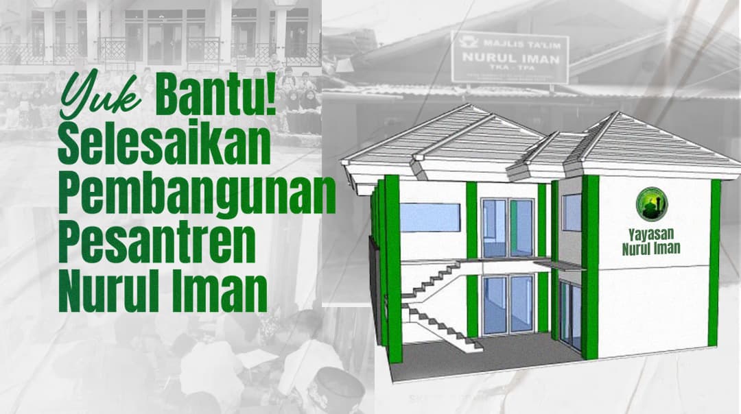 Bantu Selesaikan pembangunan pesantren nurul iman