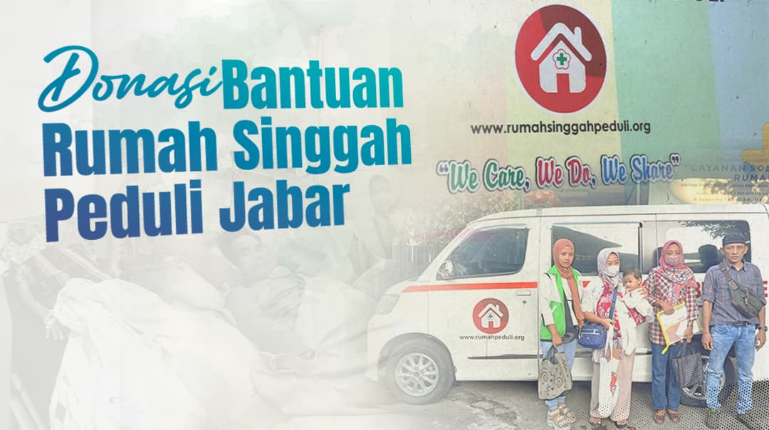 Donasi Bantuan Rumah Singgah Peduli Jabar